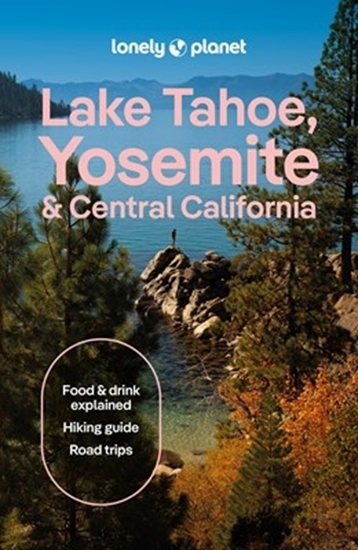 Afbeelding van Travel Guide Lonely Planet Lake Tahoe, Yosemite and Central California
