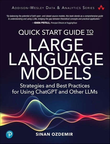 Afbeelding van Addison-Wesley Data & Analytics Series Quick Start Guide to Large Language Models