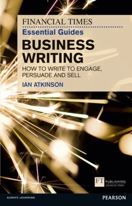 Afbeeldingen van The FT Guides Financial Times Essential Guide to Business Writing, The
