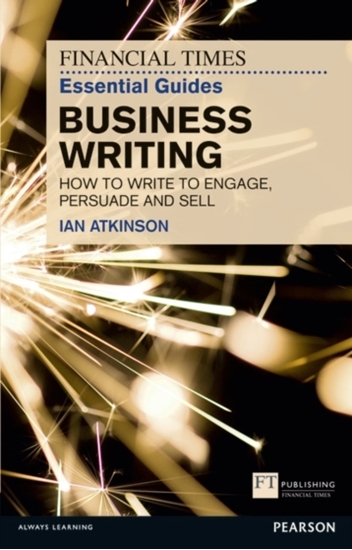 Afbeelding van The FT Guides Financial Times Essential Guide to Business Writing, The