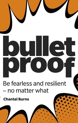 Afbeeldingen van Bulletproof: Be fearless and resilient, no matter what