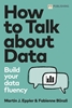 Afbeelding van FT Publishing International How to Talk about Data: Build your data fluency