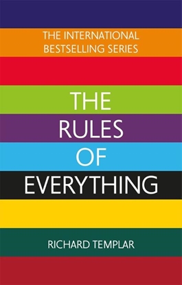 Afbeeldingen van The Rules of Everything: A complete code for success and happiness in everything that matters
