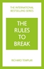 Afbeelding van The Rules to Break: A personal code for living your life, your way (Richard Templar's Rules)