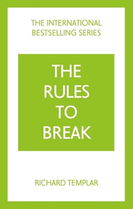 Afbeeldingen van The Rules to Break: A personal code for living your life, your way (Richard Templar's Rules)