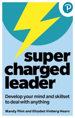 Afbeeldingen van Supercharged Leader: Develop your mind and skillset to deal with anything