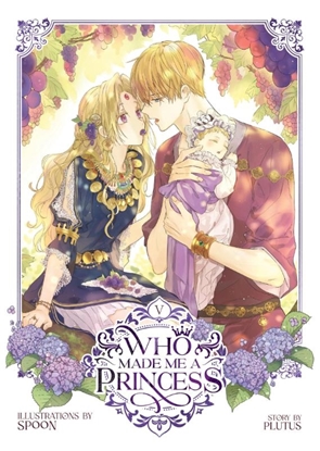 Afbeeldingen van Who Made Me a Princess Who Made Me a Princess Vol. 5