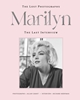 Afbeelding van Marilyn: The Lost Photographs, the Last Interview