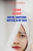 Afbeelding van doctor, something matters in my head