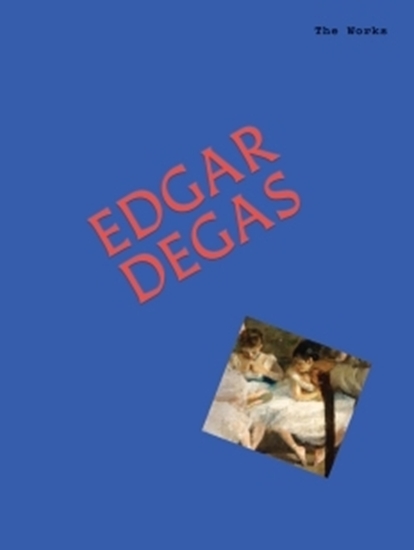 Afbeelding van The Works The Works: Edgar Degas