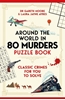 Afbeelding van Around the World in 80 Murders Puzzle Book