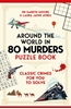 Afbeelding van Around the World in 80 Murders Puzzle Book