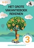 Afbeelding van wijzeroverdebasisschool.nl Het Grote Vakantieboek Rekenen van Groep 2 naar 3