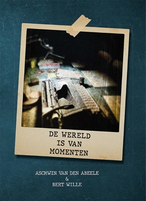 Afbeeldingen van De wereld is van momenten
