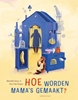 Afbeelding van Hoe worden mama's gemaakt