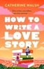 Afbeelding van How to Write a Love Story