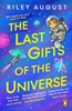 Afbeelding van The Last Gifts of the Universe