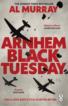 Afbeeldingen van Arnhem: Black Tuesday