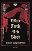 Afbeelding van White Teeth, Red Blood