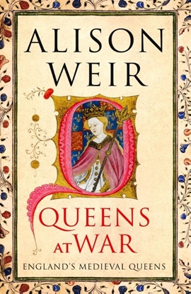 Afbeeldingen van England's Medieval Queens Queens at War