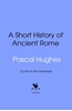Afbeelding van A Short History of Ancient Rome