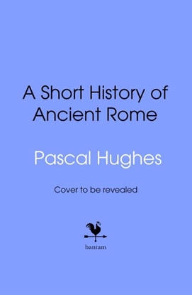 Afbeeldingen van A Short History of Ancient Rome