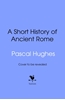 Afbeelding van A Short History of Ancient Rome