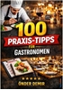 Afbeelding van 100 Praxis-Tipps für Gastronomen