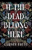 Afbeelding van If the Dead Belong Here