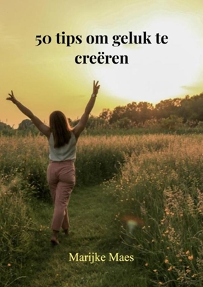 Afbeeldingen van 50 tips om geluk te creëren
