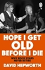Afbeelding van Hope I Get Old Before I Die