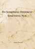 Afbeelding van Do Something Different, Something New