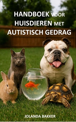 Afbeeldingen van Handboek voor Huisdieren met Autistisch Gedrag