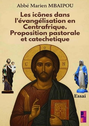 Afbeeldingen van Les icônes dans l’évangélisation en Centrafrique. Proposition pastorale et catéchétique