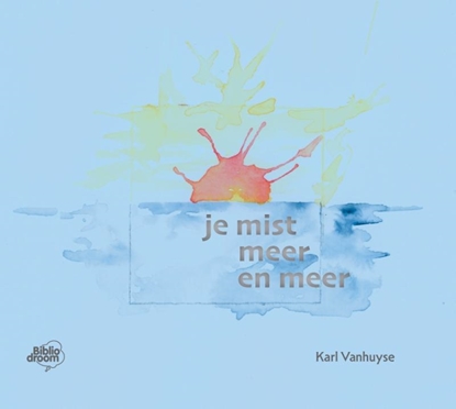 Afbeeldingen van Je mist meer en meer