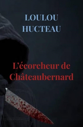 Afbeeldingen van L’écorcheur de Châteaubernard
