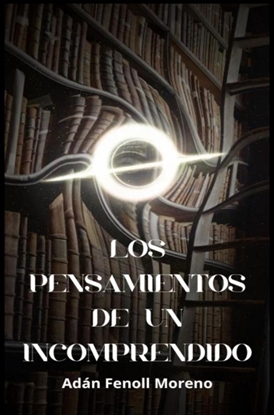 Afbeeldingen van Los pensamientos de un incomprendido