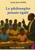 Afbeelding van Le philosophe jamais égalé