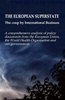 Afbeelding van THE EUROPEAN SUPERSTATE The coup by international business