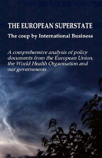 Afbeelding van THE EUROPEAN SUPERSTATE The coup by international business