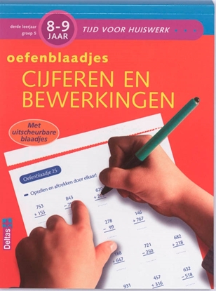 Afbeeldingen van Tijd voor huiswerk Oefenblaadjes cijferen en bewerkingen Gr 5 8-9 jaar