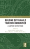 Afbeelding van Routledge Insights in Tourism Series Building Sustainable Tourism Communities