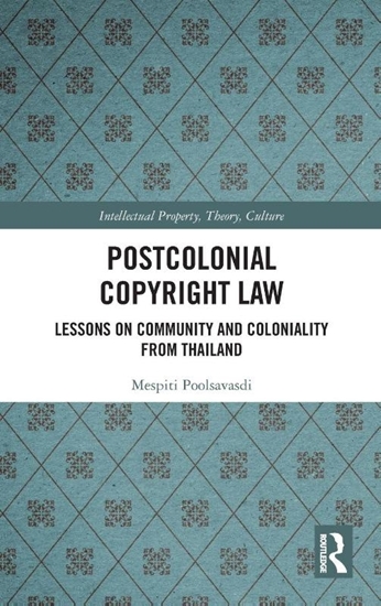 Afbeelding van Intellectual Property, Theory, Culture Postcolonial Copyright Law