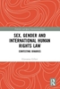 Afbeelding van Feminist and Queer International Law Sex, Gender and International Human Rights Law