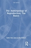 Afbeelding van The Basics Anthropology of Reproduction: The Basics