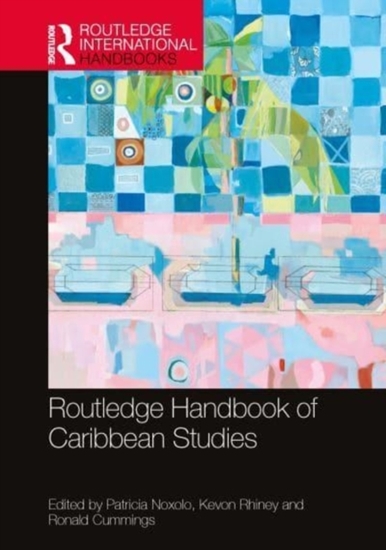 Afbeelding van Routledge International Handbooks Routledge Handbook of Caribbean Studies
