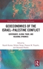 Afbeelding van Routledge Studies in the Modern World Economy Geoeconomics of the Israel–Palestine Conflict