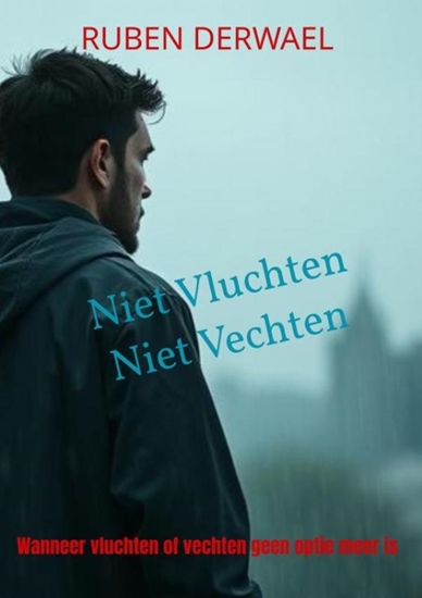 Afbeelding van Niet Vluchten. Niet Vechten