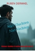Afbeelding van Niet Vluchten. Niet Vechten