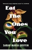 Afbeelding van Eat the Ones You Love